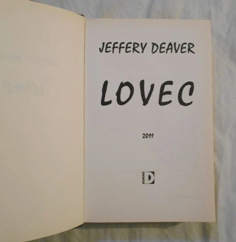 Jeffery Deaver - Lovec - Domino 2011
