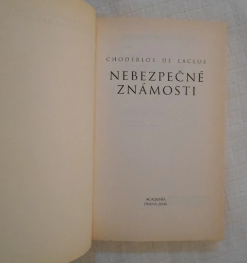Choderlos de Laclos - Nebezpečné známosti - 2006