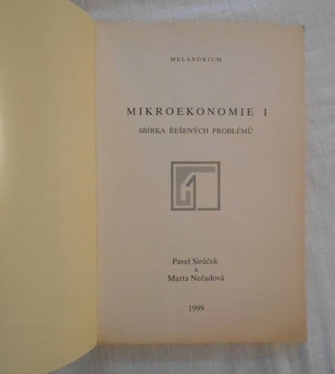 Sirůček, Nečadová - Mikroekonomie I. Sbírka řešených problémů - 1999