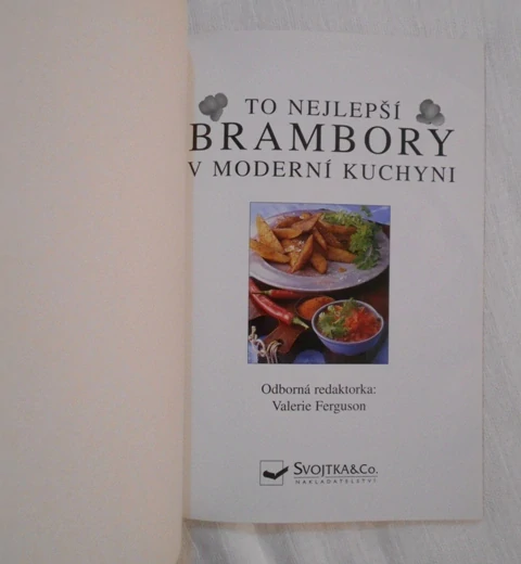 Brambory v moderní kuchyni - To nejlepší v moderní kuchyni - 2000