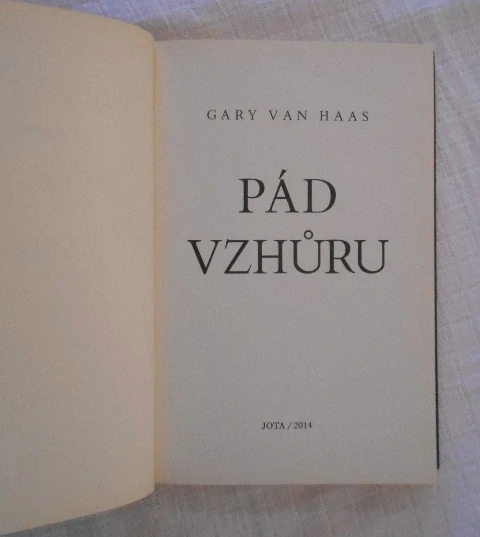 Gary van Haas - Pád vzhůru - 2014