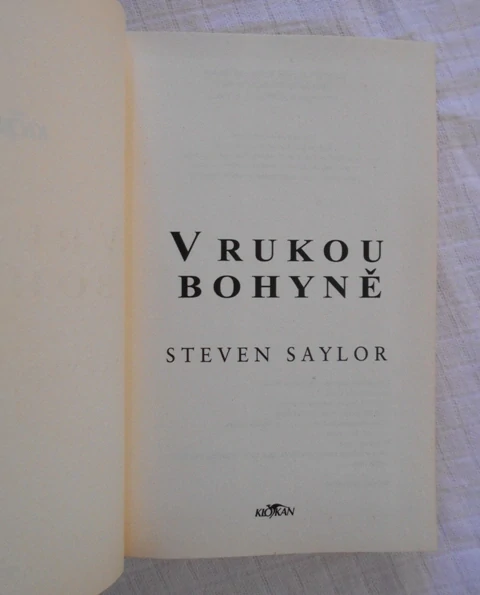 Steven Saylor - V rukou bohyně - 2004