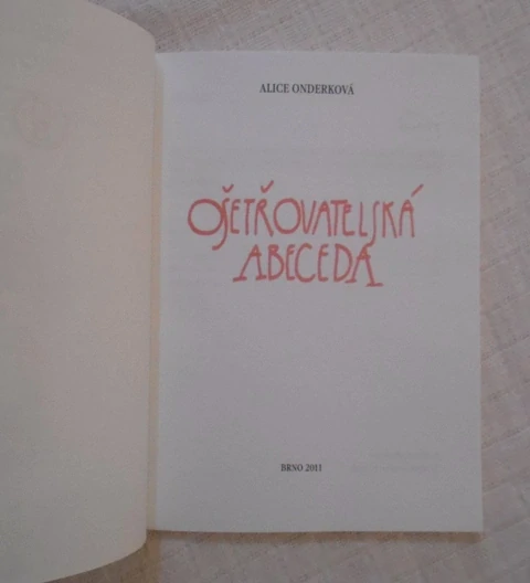 Alice Onderková - Ošetřovatelská abeceda - 2011