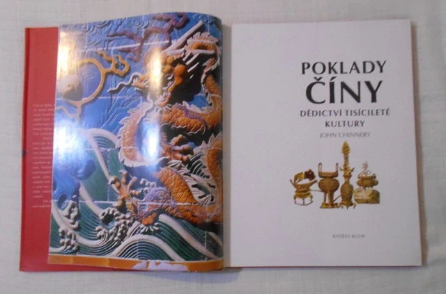 John Chinnery - Poklady Číny Dědictví tisícileté kultury - 2008
