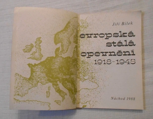 Jiří Bílek - Evropská stálá opevnění 1918-1945 - Náchod 1988