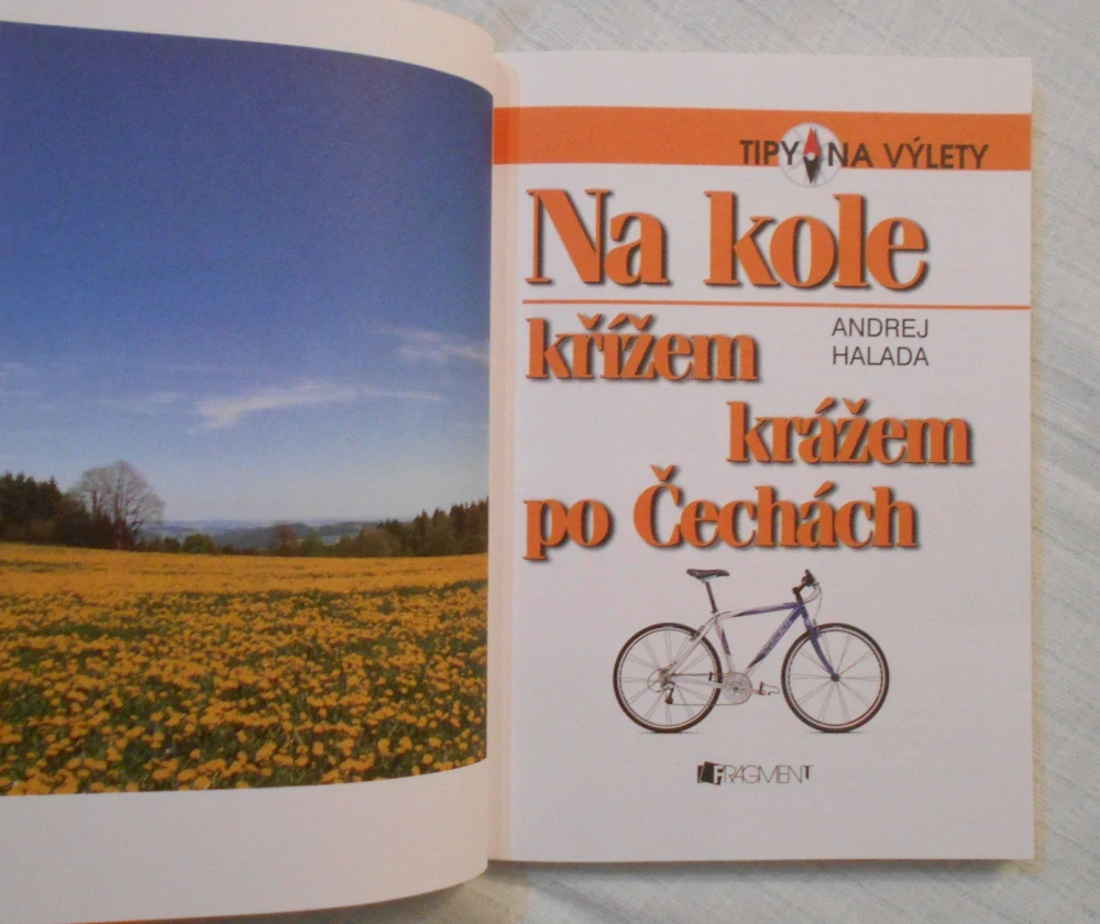 Andrej Halada - Na kole křížem krážem po Čechách - 2003