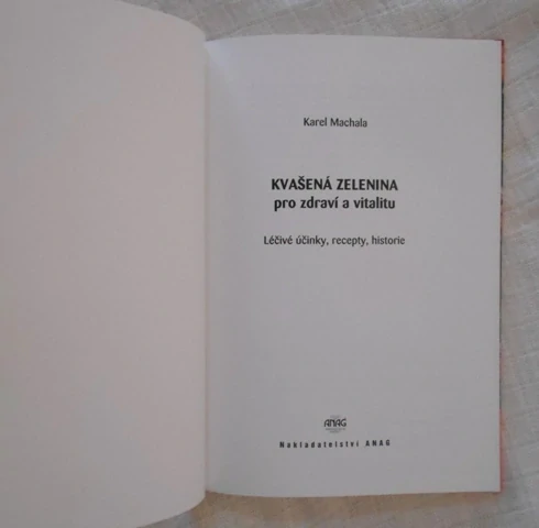 Karel Machala - Kvašená zelenina pro zdraví a vitalitu - 2008
