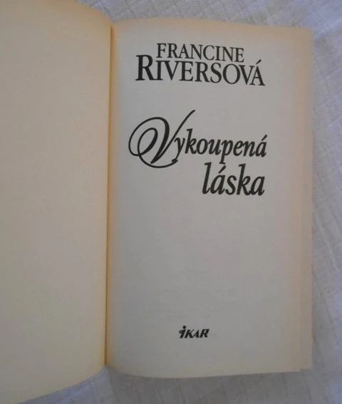 Francine Riversová - Vykoupená láska - Ikar 1999