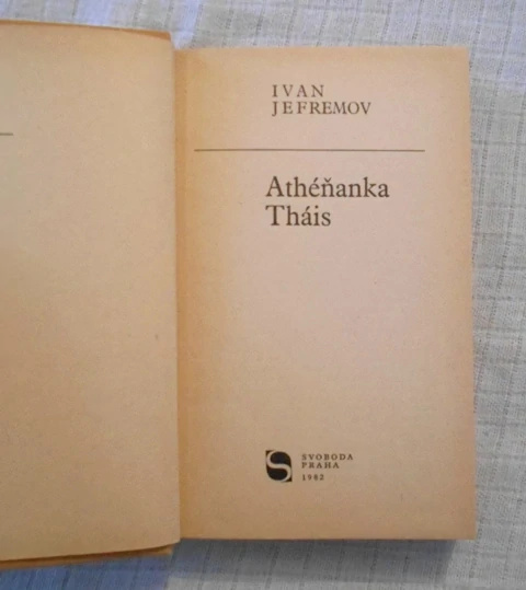 Ivan Jefremov - Athéňanka Tháis - 1982