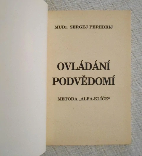 Peredrij - Ovládání podvědomí Metoda Alfa klíče - 1995