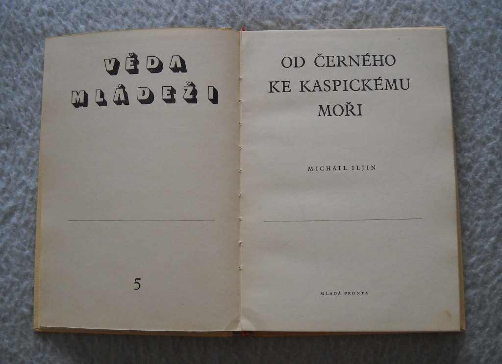 Michail Iljin - Od černého ke Kaspickému moři - Mf 1950