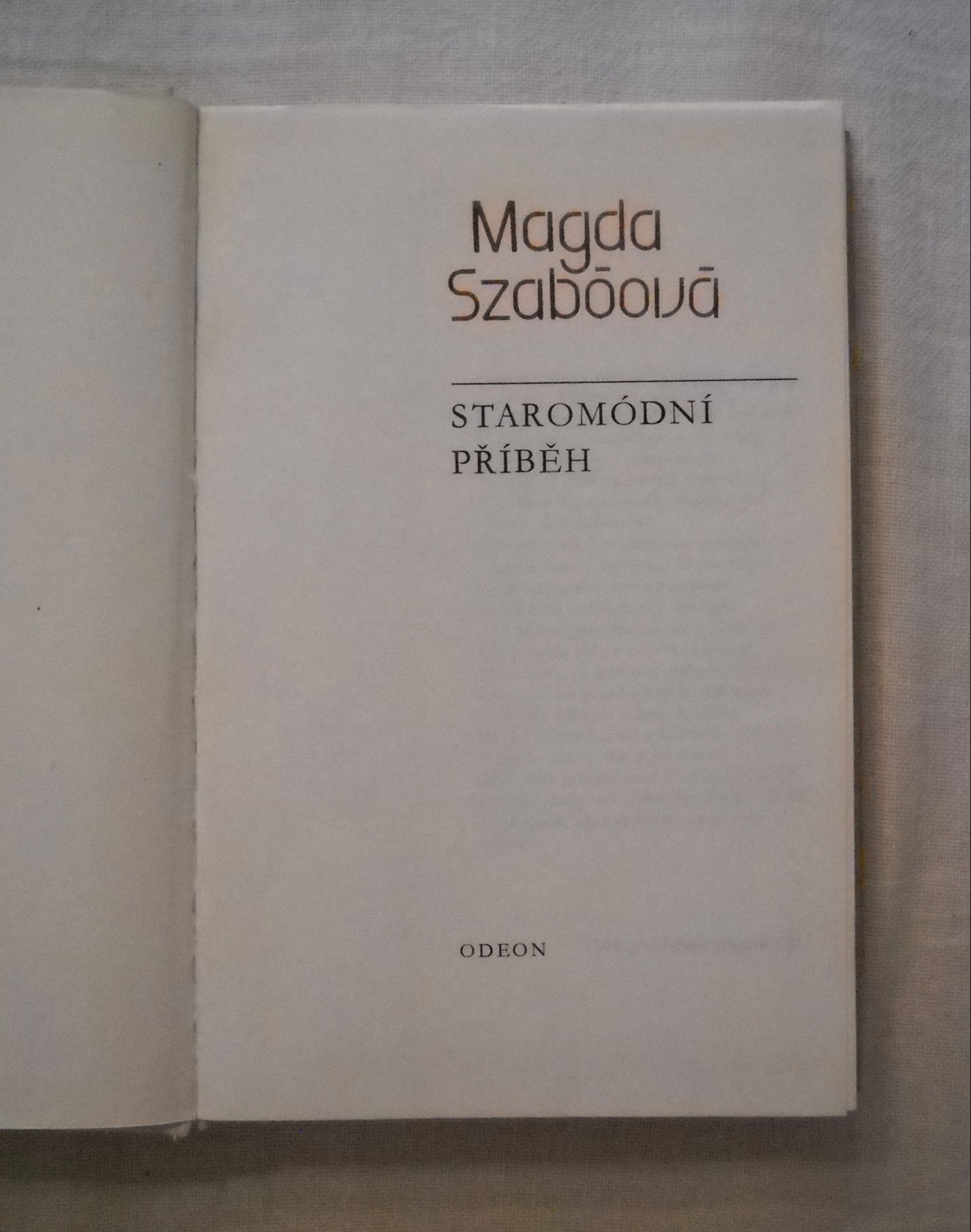 Magda Szabóová - Staromódní příběh - Odeon 1981
