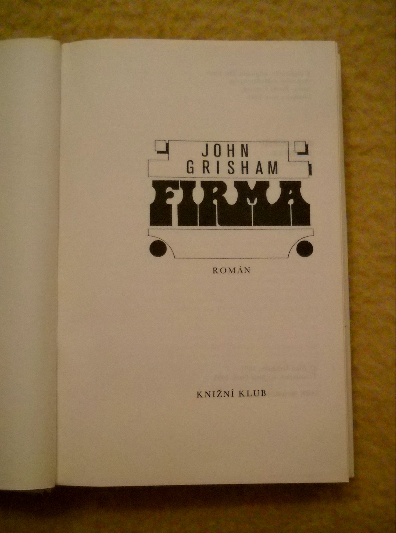 John Grisham - Firma - KK Praha 1993