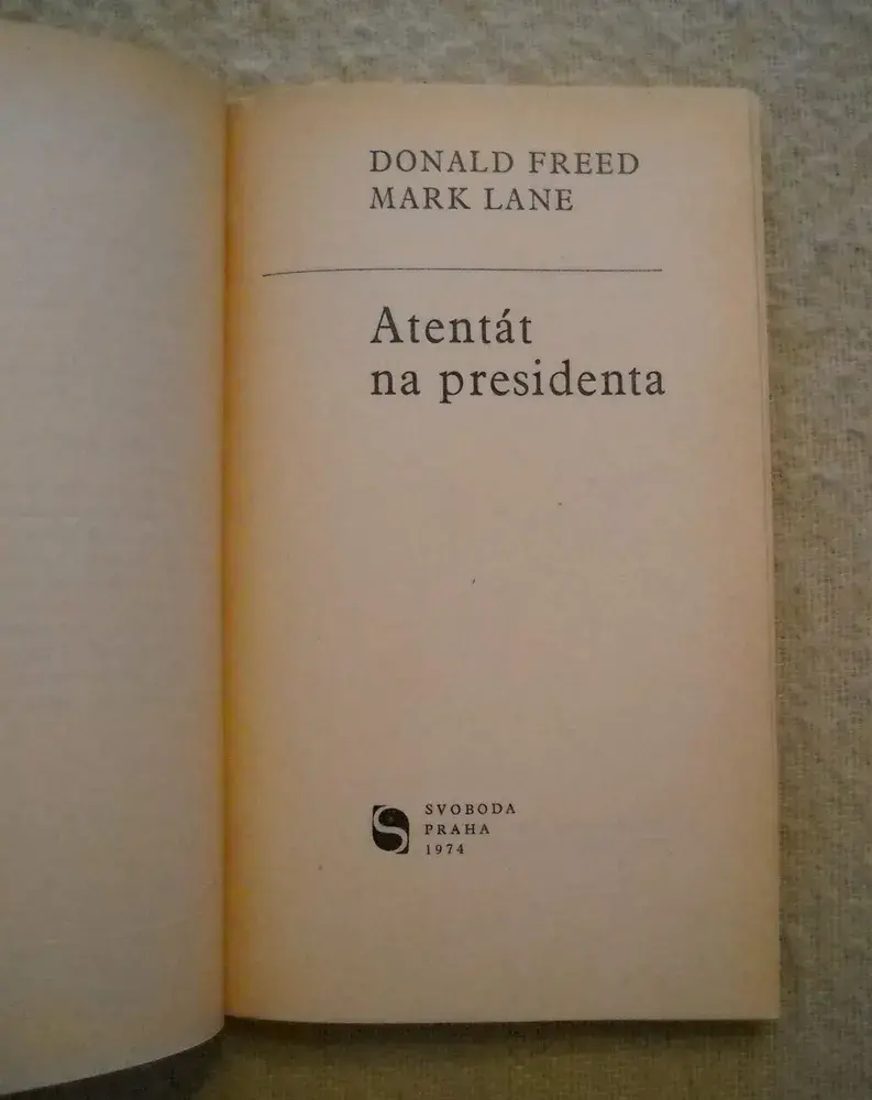 Donald Freed, Mark Lane - Atentát na presidenta - 1974