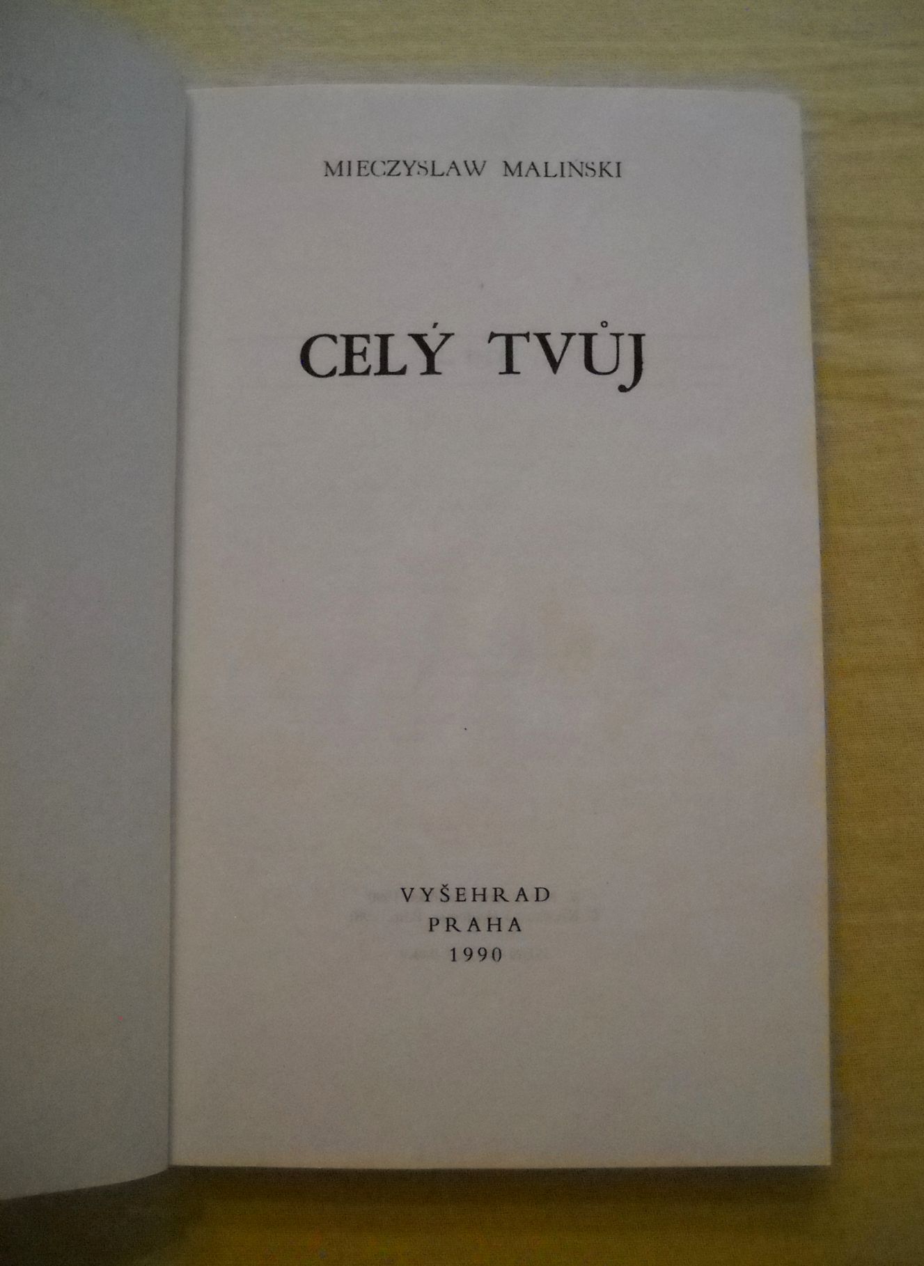 Mieczyslaw Maliński - Celý Tvůj - Vyšehrad 1990