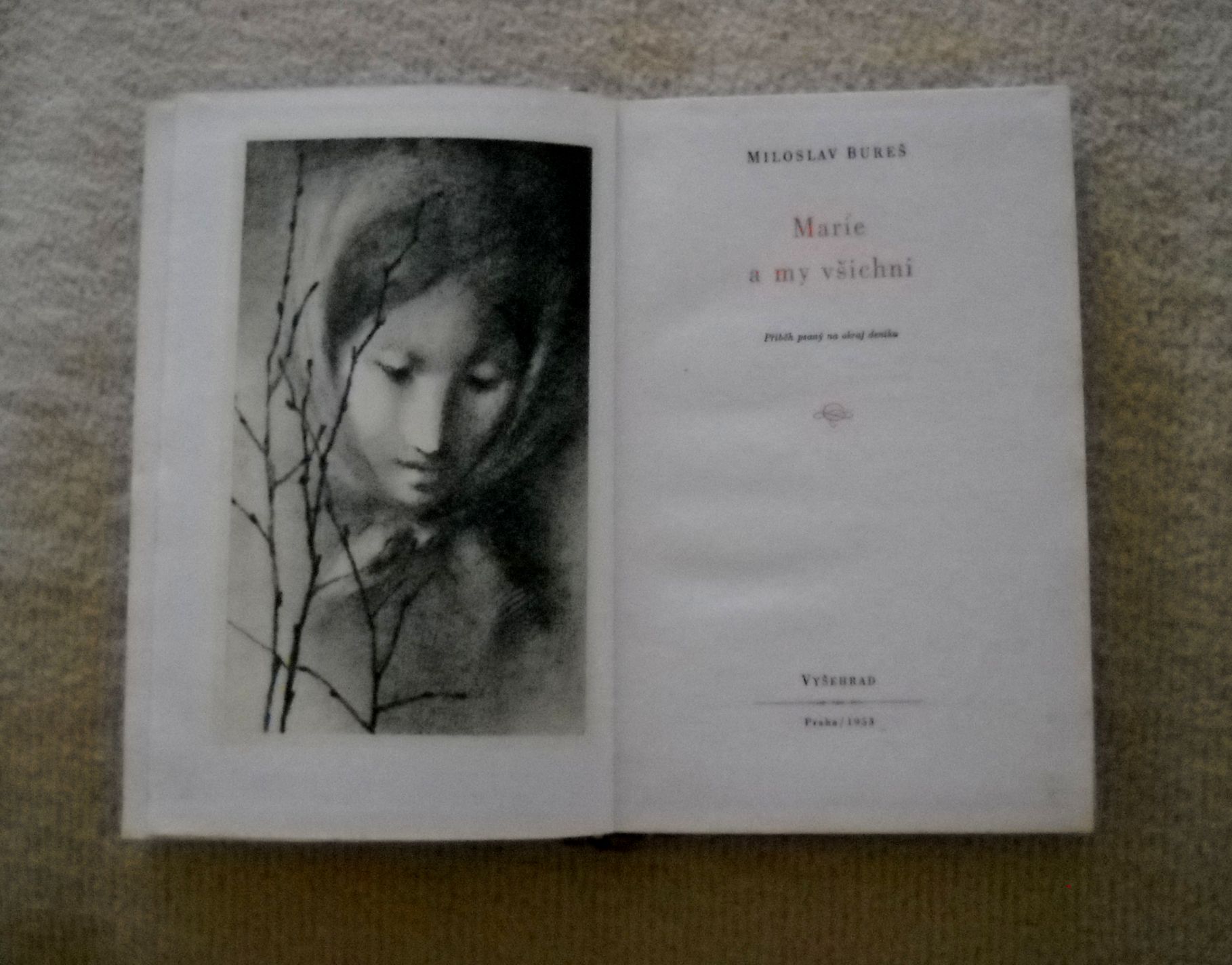 Miloslav Bureš - Marie a my všichni - 1953