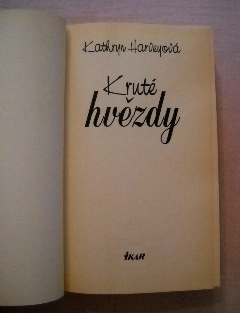 Kathryn Harveyová - Kruté hvězdy - Ikar 2004