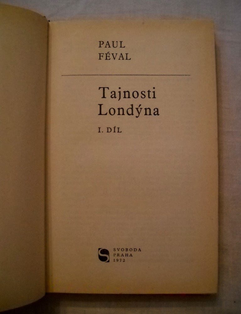 Paul Féval - Tajnosti Londýna 1 - 1972
