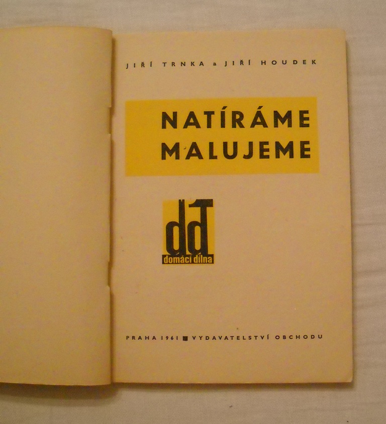 Jiří Trnka, Jiří Houdek - Natíráme - malujeme - dd 1961