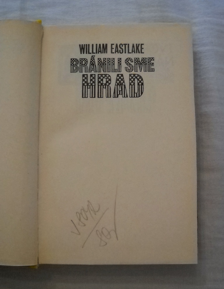 William Eastlake - Bránili sme hrad - 1977