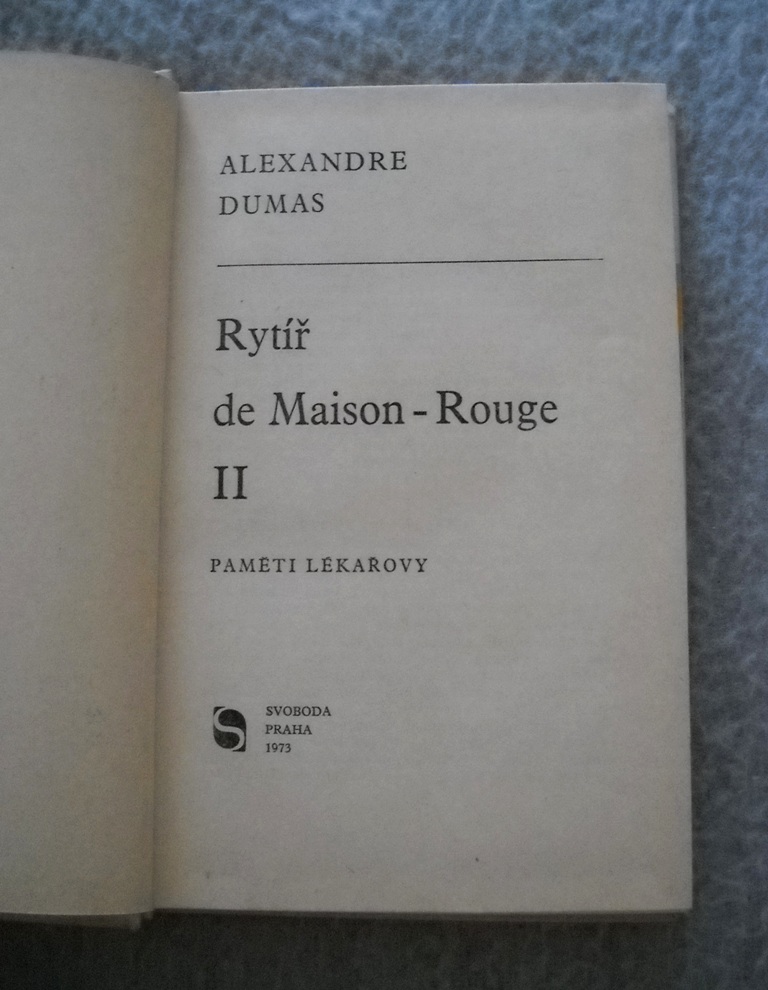 Alexandre Dumas - Rytíř de Maison-Rouge II. - 1973