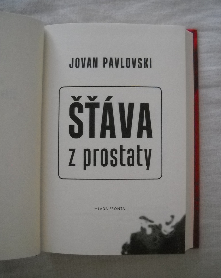 Jovan Pavlovski - Šťáva z prostaty - Mf 2015