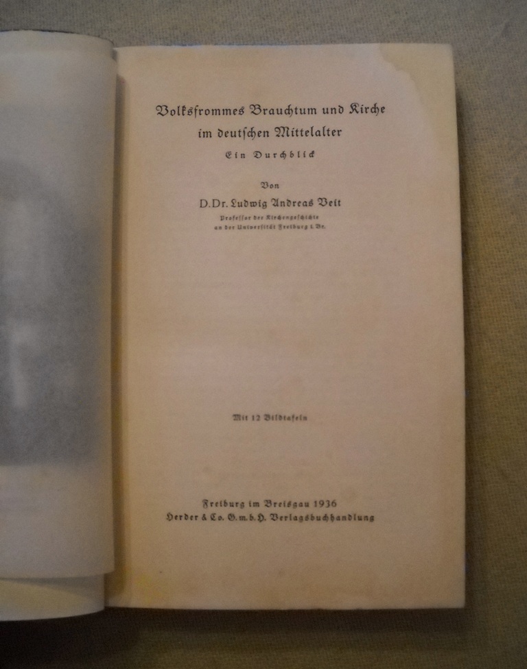 Dr. Veit - Volksfrommes Brauchtum und Kirche im Deutschen Mittelalter - 1936