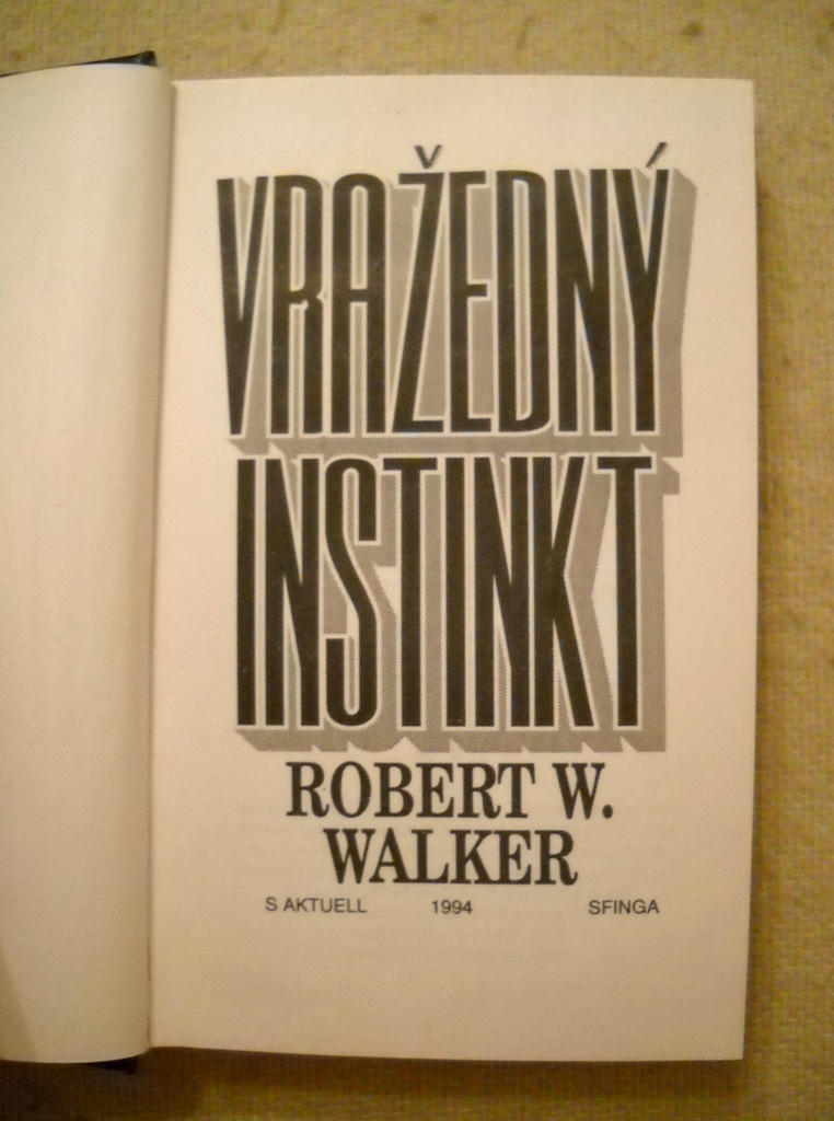 Robert W. Walker - Vražedný instinkt - Sfinga 1994