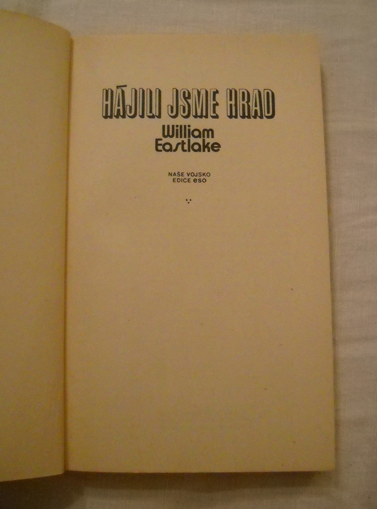 William Eastlake - Hájili jsme hrad - 1986