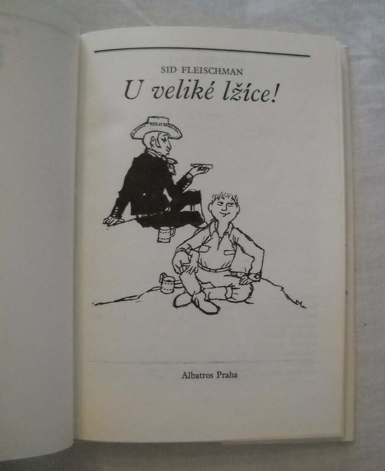 Sid Fleischman - U veliké lžíce! - Albatros 1985