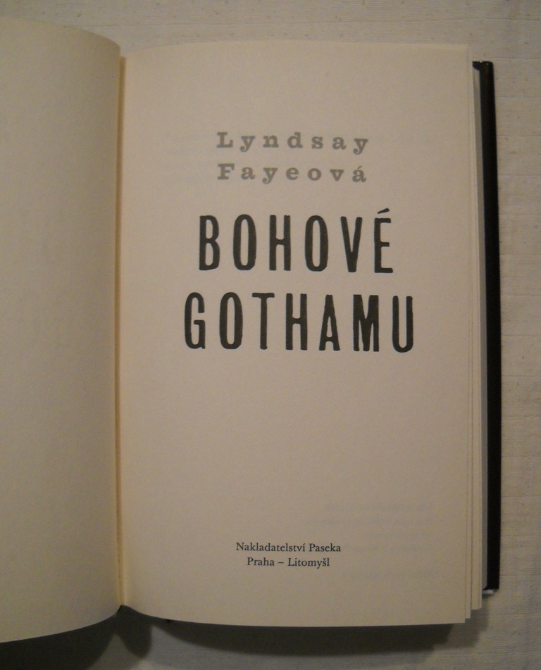 Lyndsay Fayeová - Bohové Gothamu - Paseka 2014