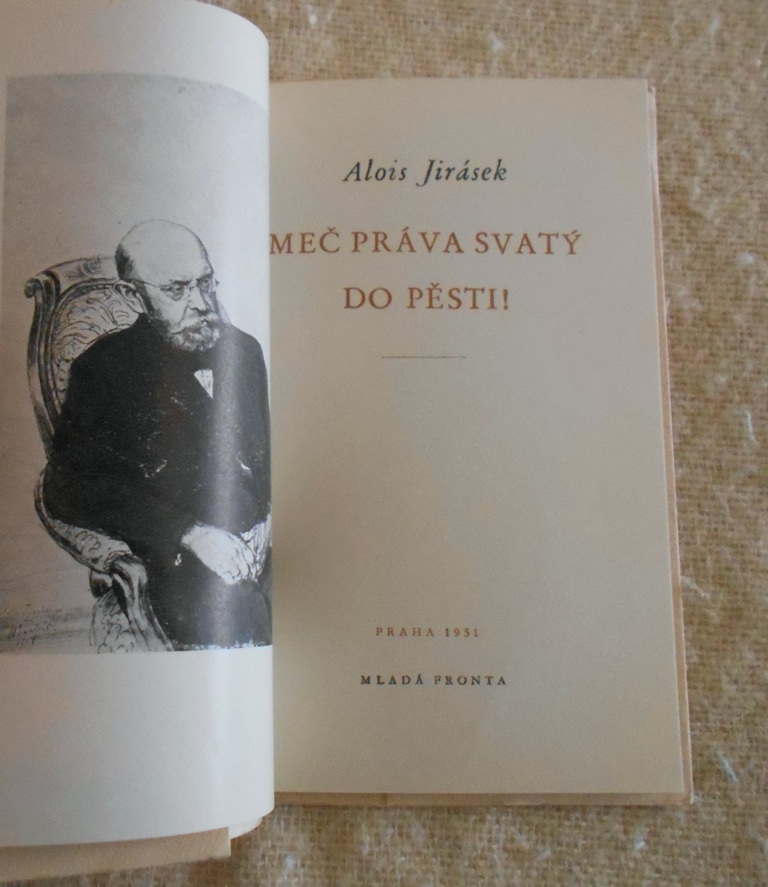 Alois Jirásek - Meč práva svatý do pěsti! - Mf 1951