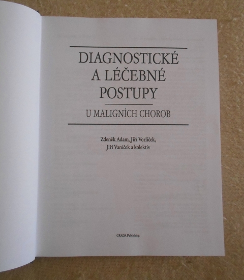 Adam a kol. - Diagnostické a léčebné postupy u maligních chorob - 2002