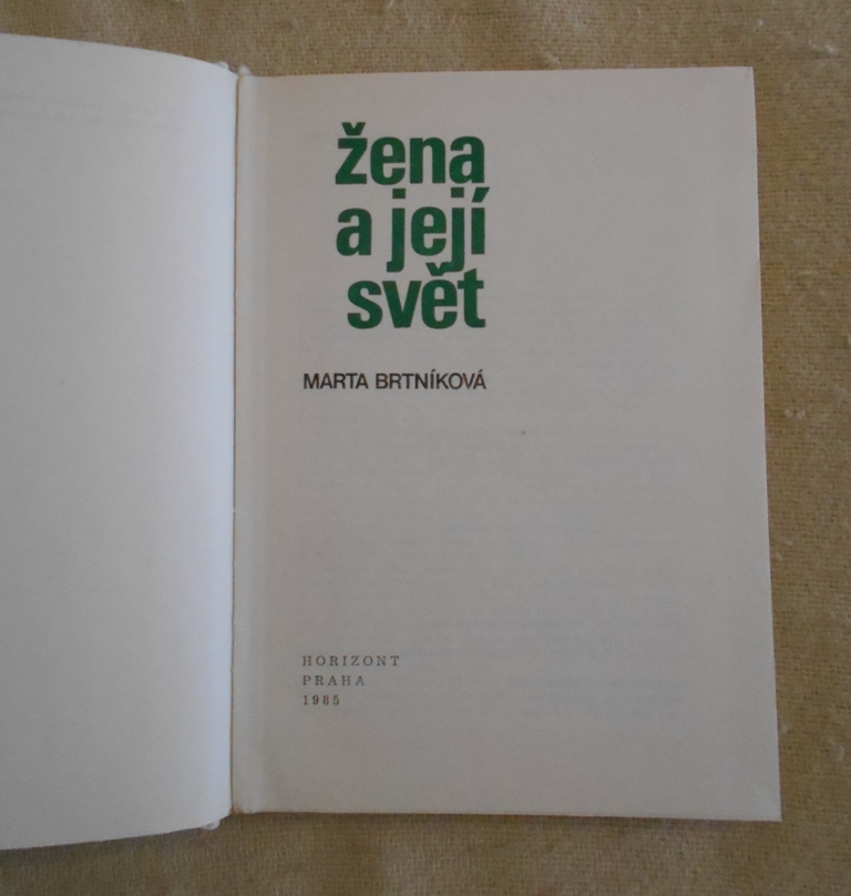 MUDr. Marta Brtníková - Žena a její svět - Horizont 1985