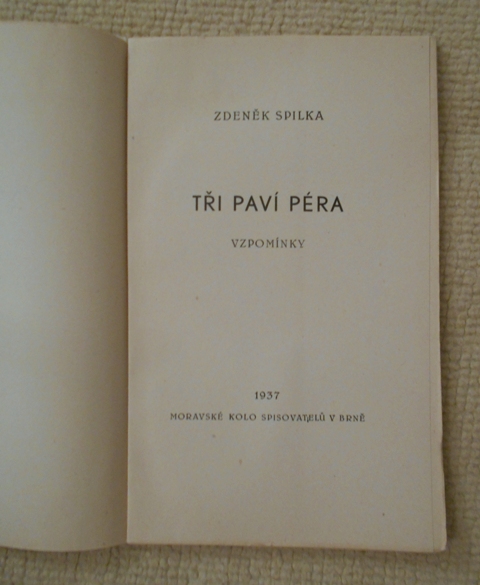 Zdeněk Spilka - Tři paví pera - Brno 1937