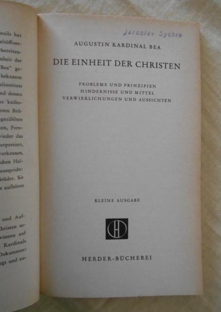 Augustin Kardinal Bea - Die Einheit der Christen - 1963