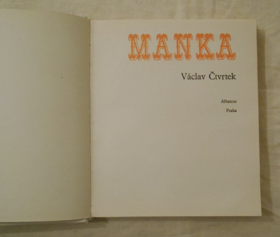 Václav Čtvrtek - Manka - Albatros 1975