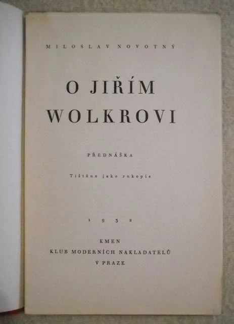 Miloslav Novotný - O Jiřím Wolkrovi - 1932
