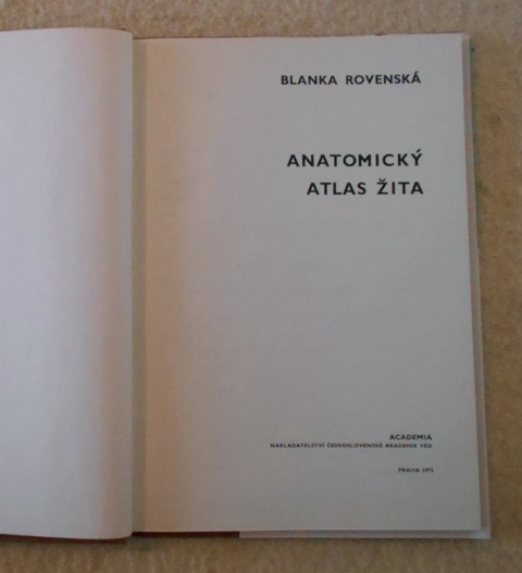 Blanka Rovenská - Anatomický atlas žita - 1973