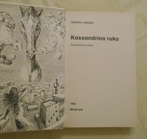 Zinovij Juriev - Kassandrina ruka - 1983 slovensky