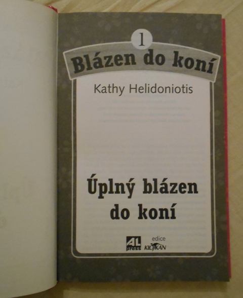Kathy Helidoniotis - Úplný blázen do koní - 2009