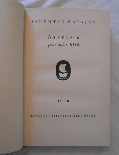 Valentin Katajev - Na obzoru plachta bílá - ELK 1938