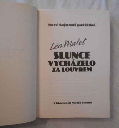 Léo Malet - Slunce vycházelo za Louvrem - 2009
