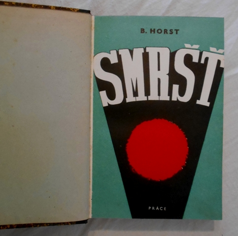 Bernard Horst - Smršť - Práce 1946