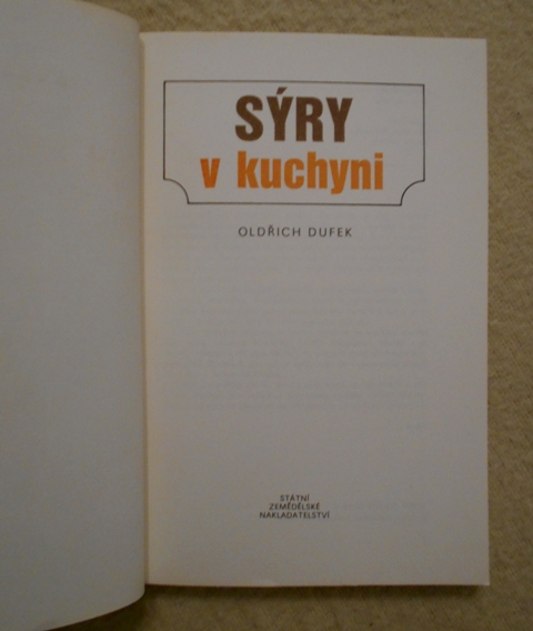 Oldřich Dufek - Sýry v kuchyni - SZN 1989
