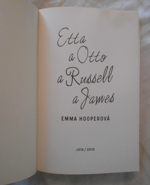 Emma Hooperová - Etta a Otto a Russell a James - 2015