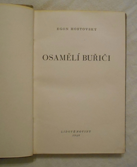 Egon Hostovský - Osamělí buřiči - LN 1948
