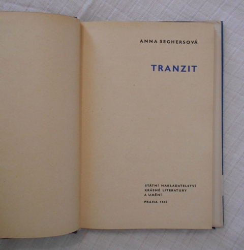 Anna Seghersová - Tranzit - 1964
