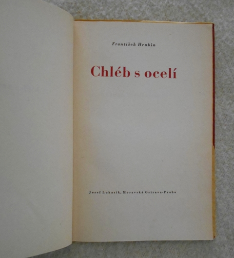 František Hrubín - Chléb s ocelí - 1945