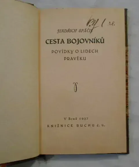 Jindřich Spáčil - Cesta bojovníků - Brno 1927